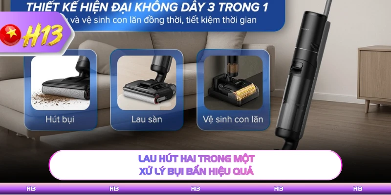 Lau hút hai trong một xử lý bụi bẩn hiệu quả